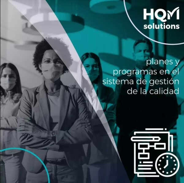 Planes y programas en el sistema de gestión de la calidad